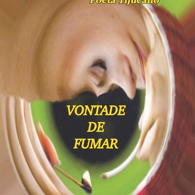 Vontade de fumar - contos (2009)