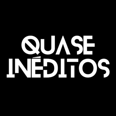 Quase inéditos