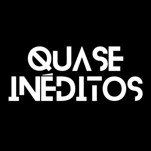 Quase inéditos